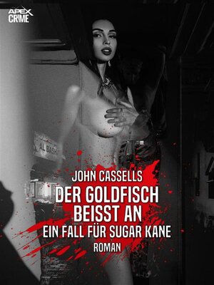 cover image of DER GOLDFISCH BEISST AN--EIN FALL FÜR SUGAR KANE